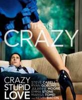 Эта дурацкая любовь Смотреть Онлайн / Online Film Crazy Stupid Love [2011]